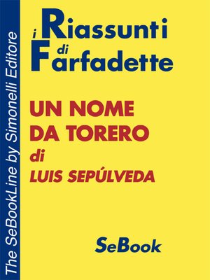cover image of Un nome da torero di Luis Sepúlveda - RIASSUNTO